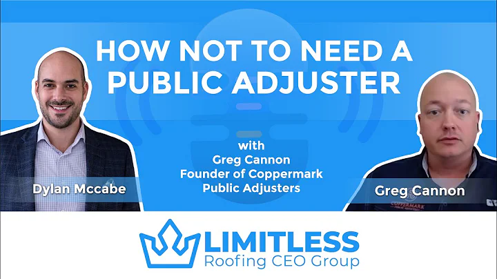 How not to need a Public Adjuster with Greg Cannon
