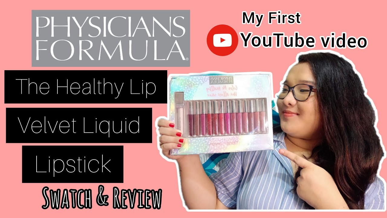 Physicians Formula The Healthy Lip | Review & Swatches of all 13 shades | Renecca Thapa|