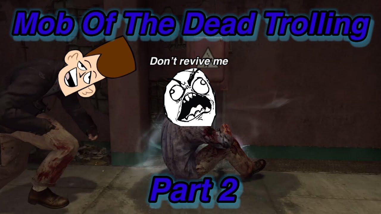 BO2 Mob Of The Dead Trolling In 2020 Part 2