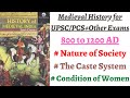 (Part 10) Nature of Society, Caste system and Condition of Women (Medieval History Satish Chandra)