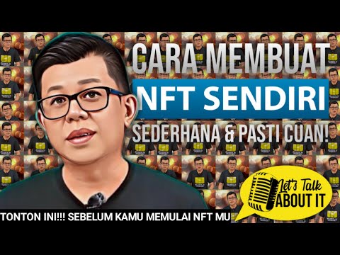 [TONTON INI!!! SEBELUM KAMU MEMULAI NFT] - CARA MEMBUAT NFT SENDIRI - SEDERHANA DAN PASTI CUAN!!!