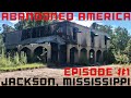 ABANDONED PLACES: AN ENTIRE AMERICAN CITY (JACKSON, MISSISSIPPI)