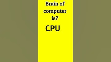 Brain of computer is? #viral #shorts #gk #quiz #cpu #computerbrain #gkquiz #generalknowledge #trend