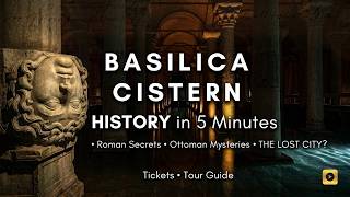 Short History Of Basilica Cistern In 5 Minutes