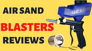 Air Sand Blasters Reviews of 2020 | BXT REVIEWS