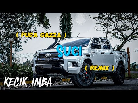 KECIK IMBA - Suci Remix