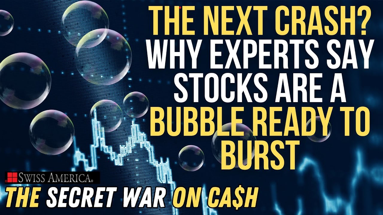 The Next Crash? Why Experts Say Stocks are a Bubble Ready to Burst ...
