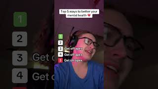Top 5 best ways to better your mental health ❤️🩹 #spunz #mentalhealth #apexlegends #funny #fyp
