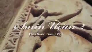 Samir Vida , Elvin Nasir - Sənin üçün Resimi