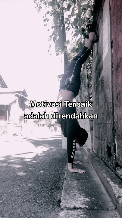Motivasi Terbaik #motivation #boxing #workout #gym #quotes #anakrantau #fyp #handstand #binjai