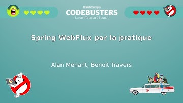Spring WebFlux par la pratique (Alan Menant, Benoit Travers)