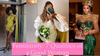 Femininity: 7 Qualities of a Good Woman