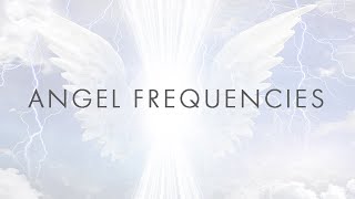 Angel Music and Tuning to Resonant Angel Frequencies