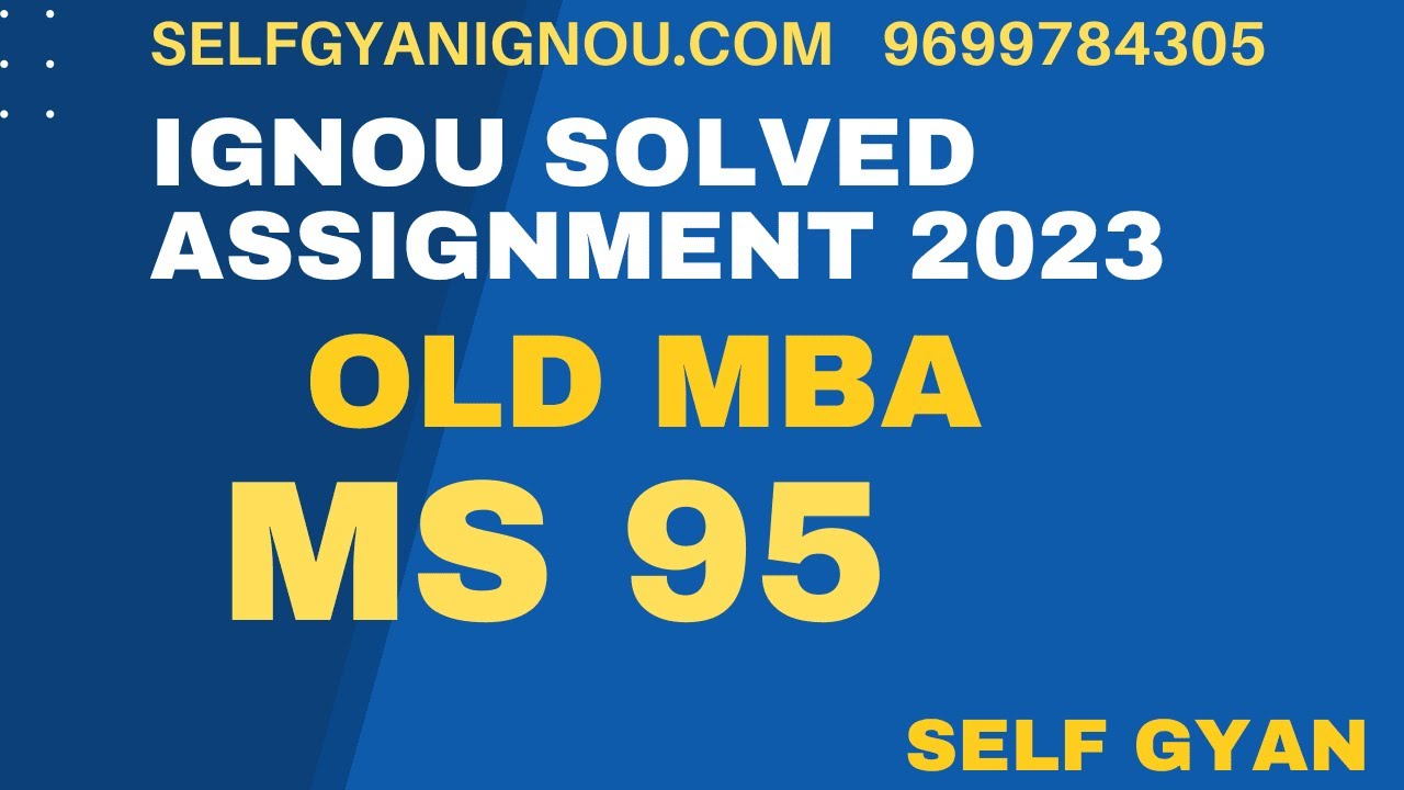 ignou mba ms 95 solved assignment