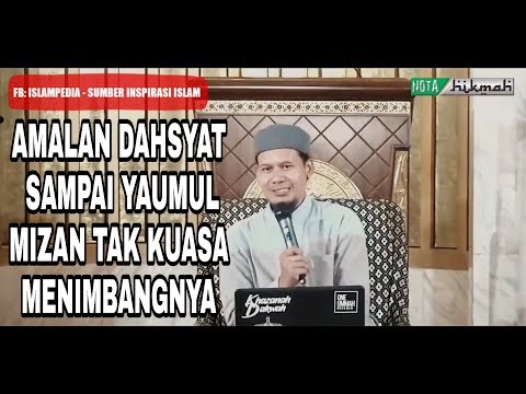 amalan-dahsyat-yg-tidak-bisa-ditimbang-di-yaumul-mizan---ust.-rahmat-baequni