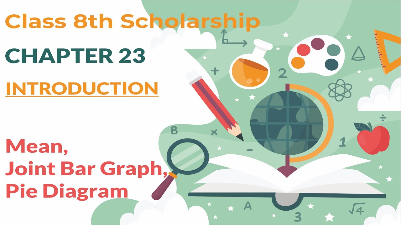 8th Scholarship math Chapter 23 | Introduction | Mean, Joint Bar Graph, Pie Diagram.