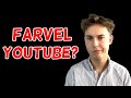 Farvel youtube