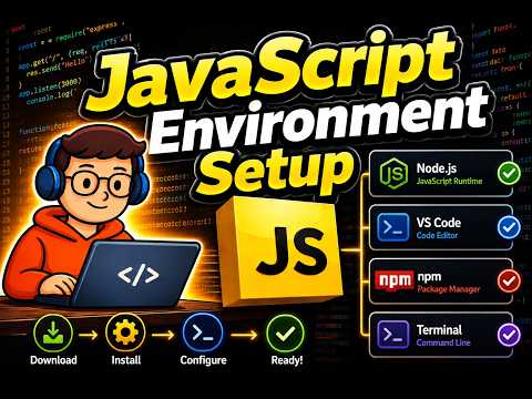 How to Install Node.js & VS Code | JavaScript Environment Setup | JavaScript for Beginners #5