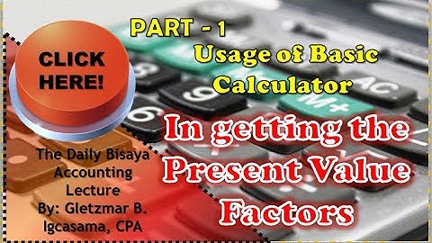 Using the basic calculator part 1-(getting the Present value factors) #surigaoeducationcenter