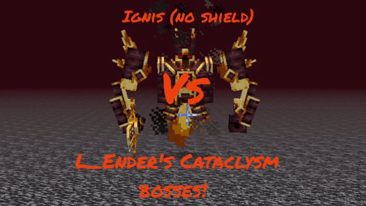Ignis (No Shield)vs L_Ender's Cataclysm! Link in description 