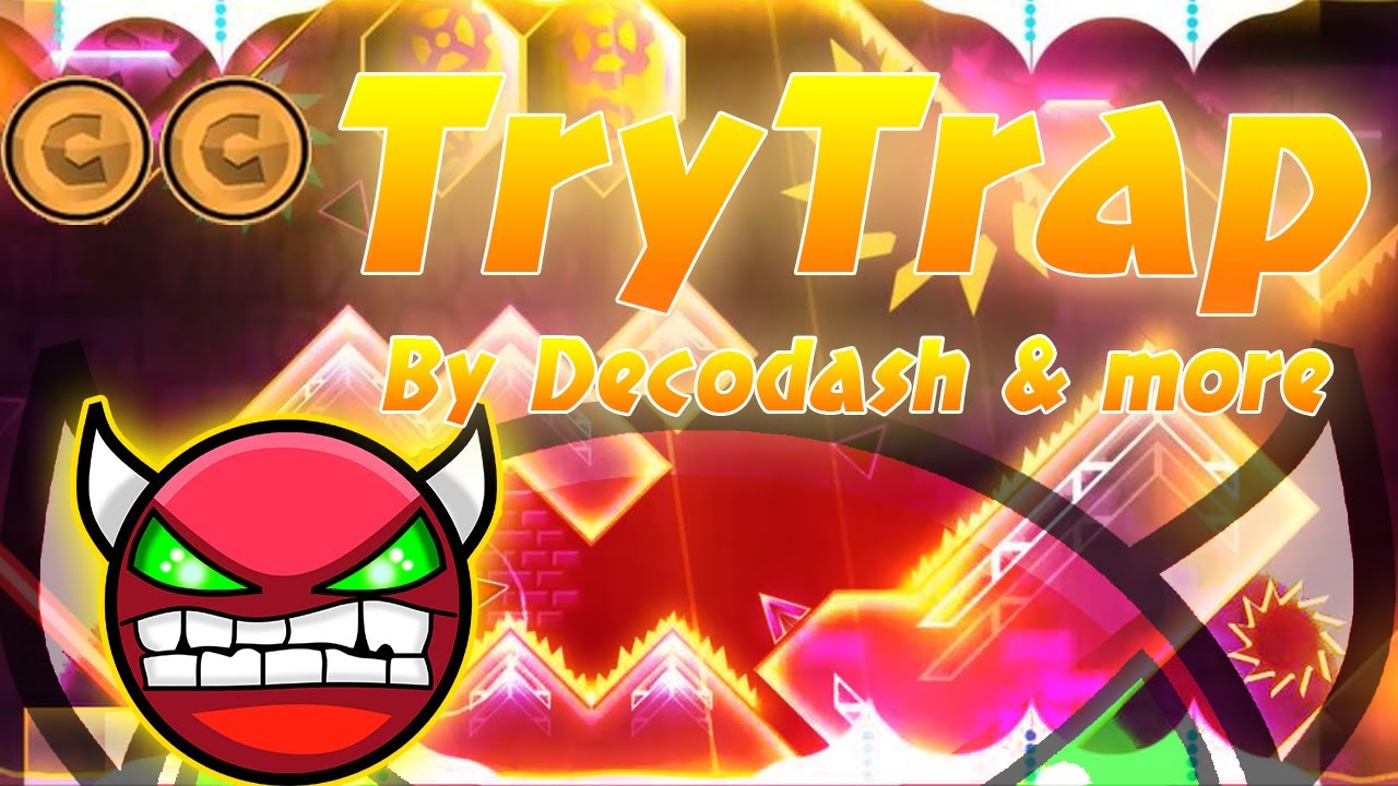 EL DEMON DE UNOS PANAS!! Geometry Dash - (demon) "TryTrap" by Decodash & more [2 coins] | Alectro200