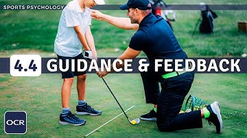 OCR GCSE PE - Types of GUIDANCE & FEEDBACK (Skill Acquisition) - Sports Psychology (4.4)