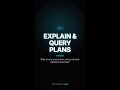 SQL — EXPLAIN &amp; Query Plans #Shorts