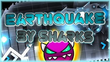 Earthquake (By Sharks) | Geometry Dash 2.11