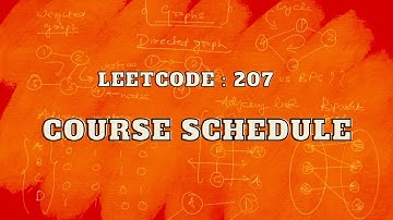 Leetcode 207: Course Schedule | Master Graphs | Intuition and  Approach