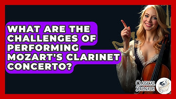 What Are The Challenges Of Performing Mozart