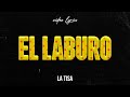La Tiza - El Laburo (Video Lyric)