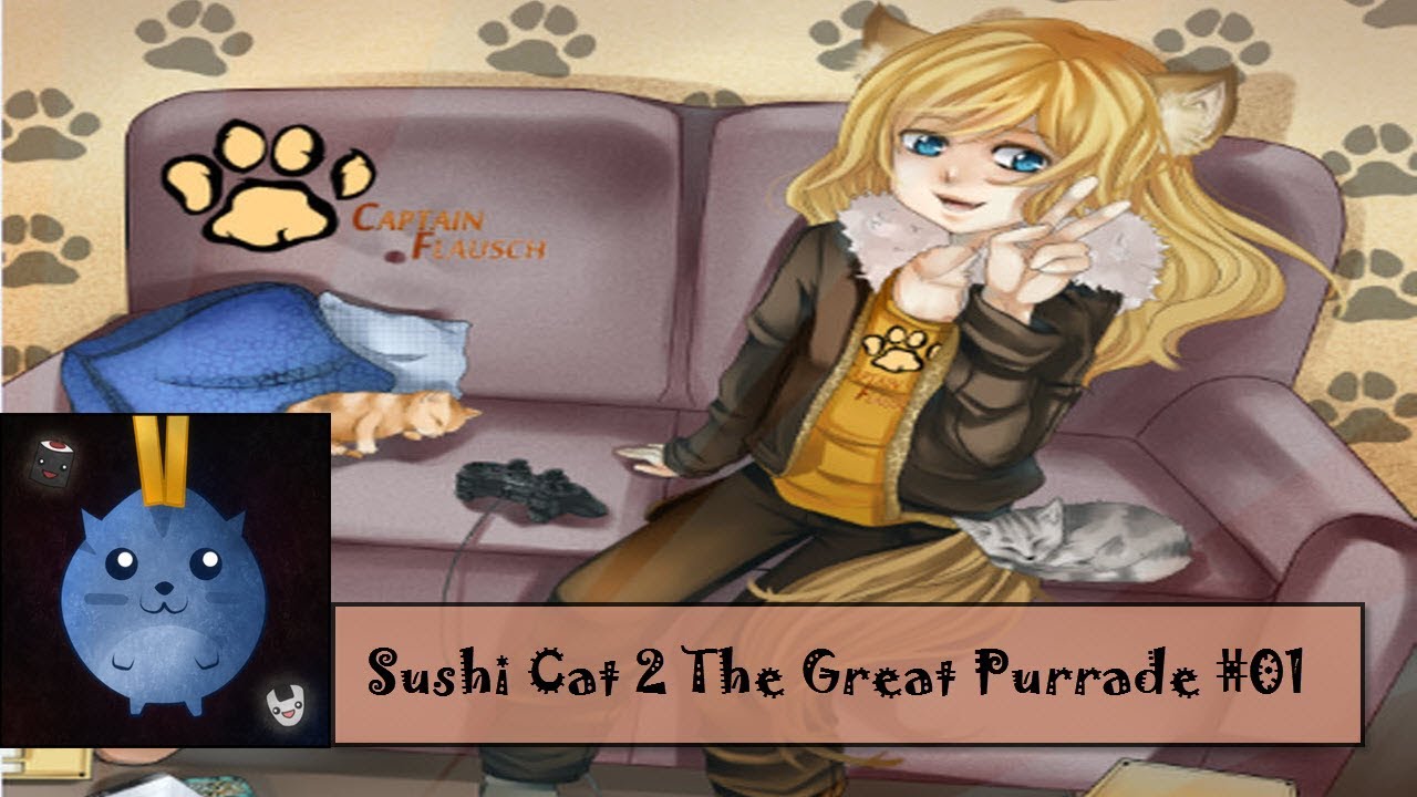 Sushi Cat 2 The Great Purrade 01 Walkthrough [720p] YouTube
