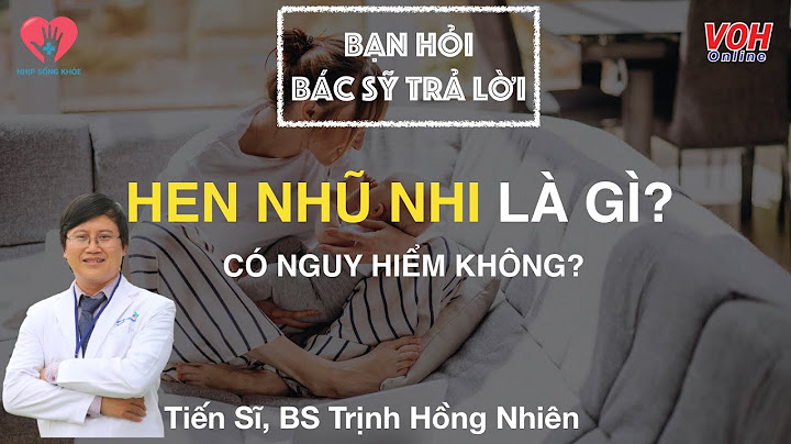 Hướng dẫn hen nhũ nhi bộ y tế năm 2024