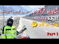 first Ride with KKH/Me ne kabhi iesa Road Nahe dekha/Chalas to Gilgit Baltistan/part1/Ep6
