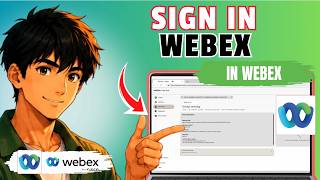 How to Sign In to Webex (Easy Guide)