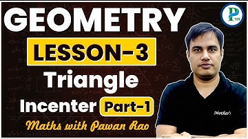 Incenter of a Triangle (Angle Bisector) | SSC CGL, CHSL, CPO, MTS Geometry | Maths By Pawan Rao Sir