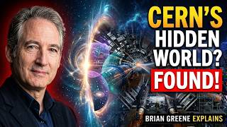 Has CERN Found Evidence of a Hidden Universe | Brian Greene Explains
