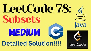 LeetCode 78 : Subsets || MEDIUM || C++ || JAVA || Detailed Solution