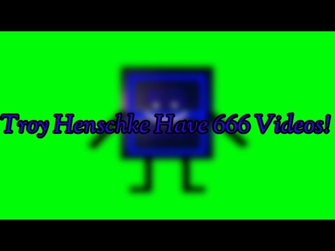 Troy Henschke Have 666 Videos!