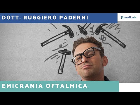 Parliamo di EMICRANIA OFTALMICA (Cefalea Oftalmica) con il Chirurgo OCULISTA Dott. Ruggiero Paderni