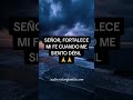 SEÑOR FORTALECE MI FE