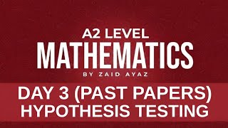 A2 Math 9709 Hypothesis Testing Lecture 3 (Errors Past Papers)