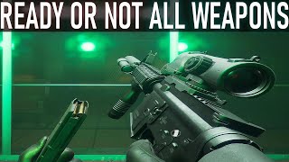 Ready Or Not : All Weapons