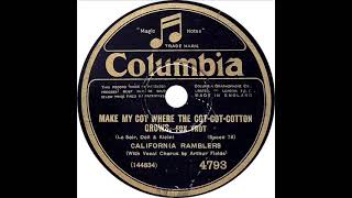 California Ramblers - Make My Cot Where The Cot-Cot-Cotton Grows (Arthur Fields)