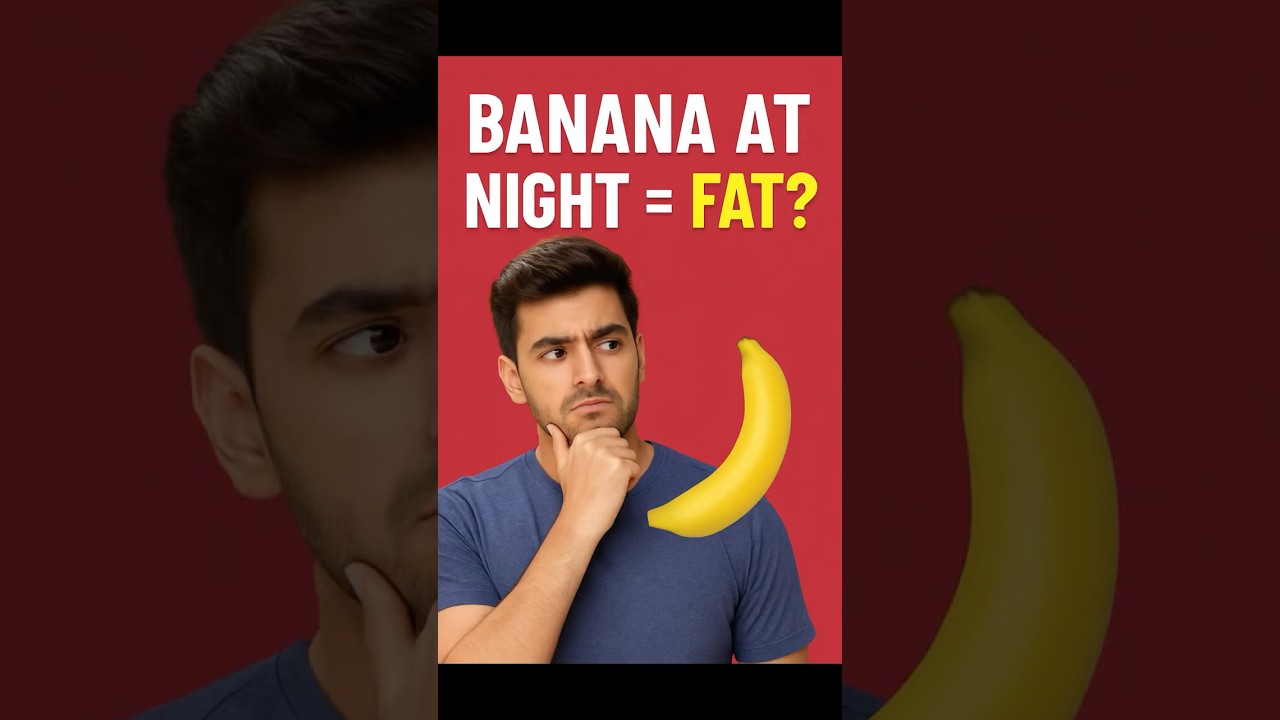 Banana at Night – Does It Make You Fat? 🍌 | Nutrition Myth Busted 