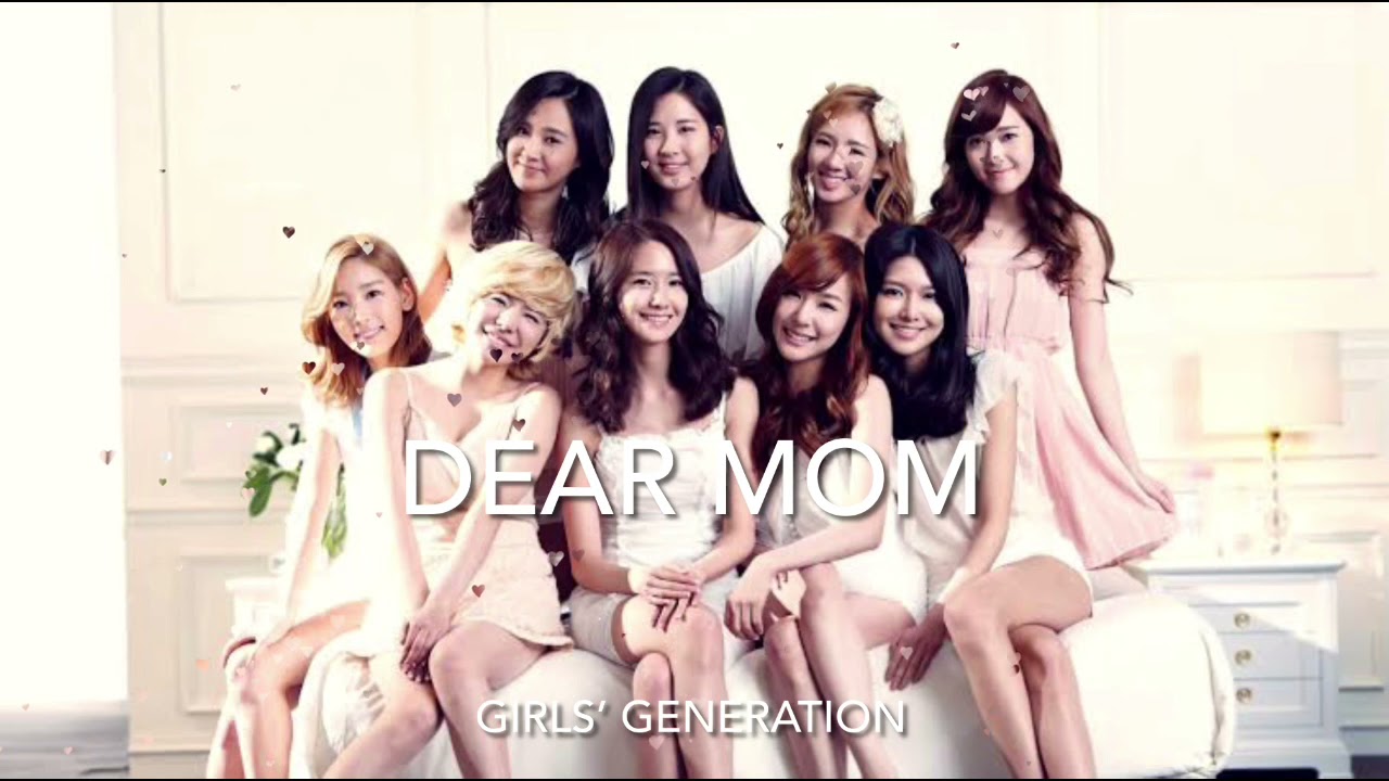 Girls’ Generation 소녀시대 Dear Mom / Lyrics YouTube