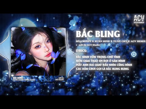 BẮC BLING REMIX