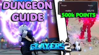 how to get 500K POINTS in Ouwigahara Dungeon! [Slayers 2 Dungeon Guide]