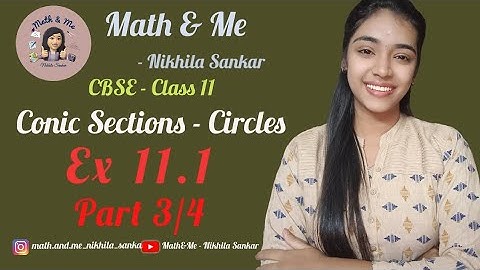 Ex 11.1 Part 3/4 Circles Conic Sections Class 11 #conic #sections #maths #cbse #online #ncert #exam