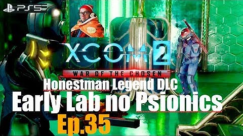 Ep.35 ‘The Lost (pt.3) & Hunter Stronghold (pt.1)’ XCOM2 WOTC Early Lab, No Psionics.